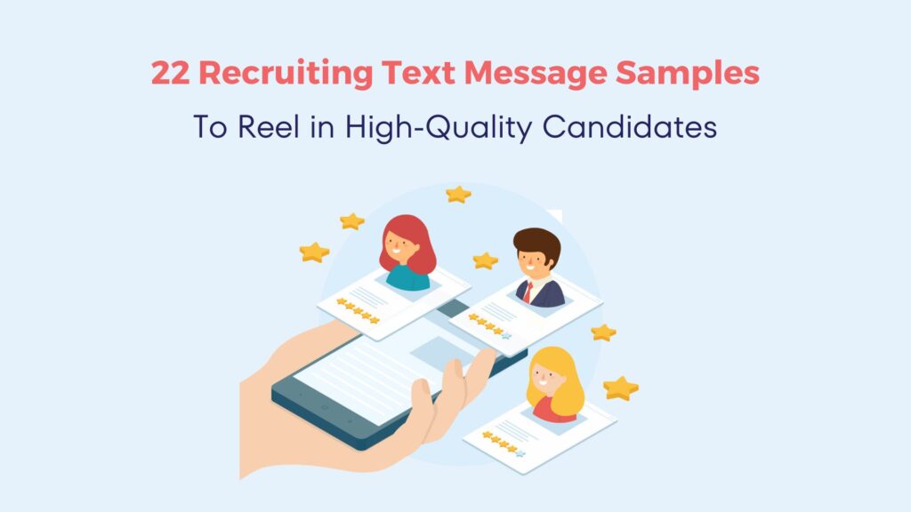 25 Recruiting Text Message Examples to Reel in Candidates 7