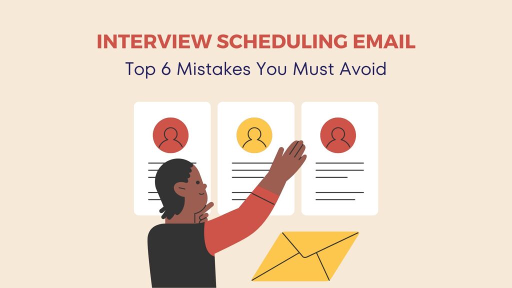 Avoid These Mistakes When Writing Interview Invitation Emails 7