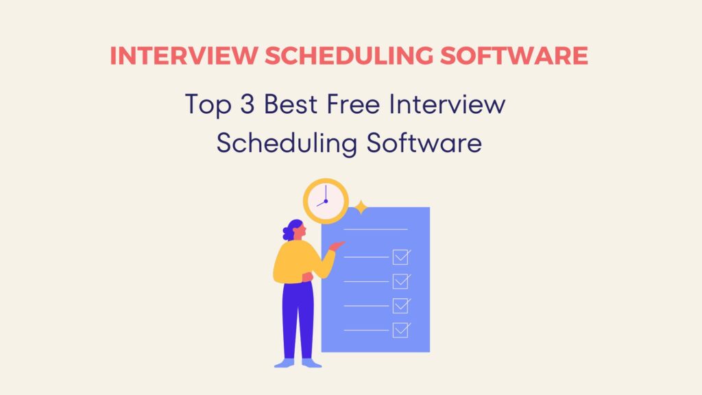 Top 3 Best Free Interview Scheduling Software 2