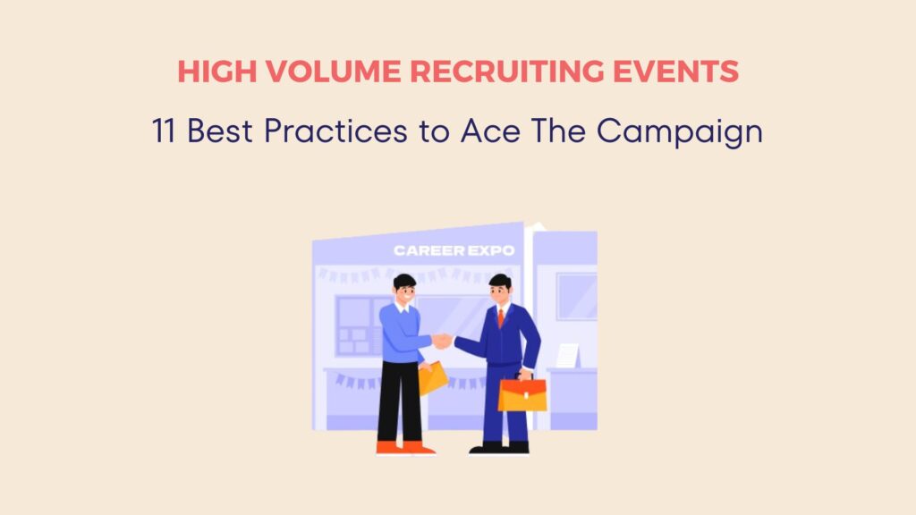 How to Ace High Volume Recruiting Events? 8