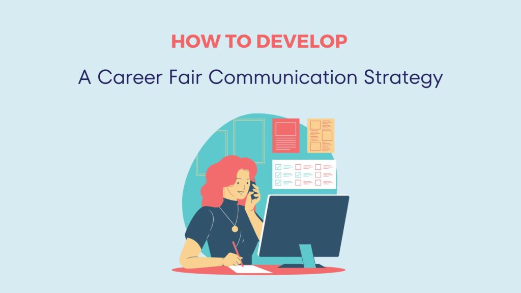 Developing A Career Fair Communication Strategy: What To Know When Plan Your Post-Career Fair Communication Plan 7