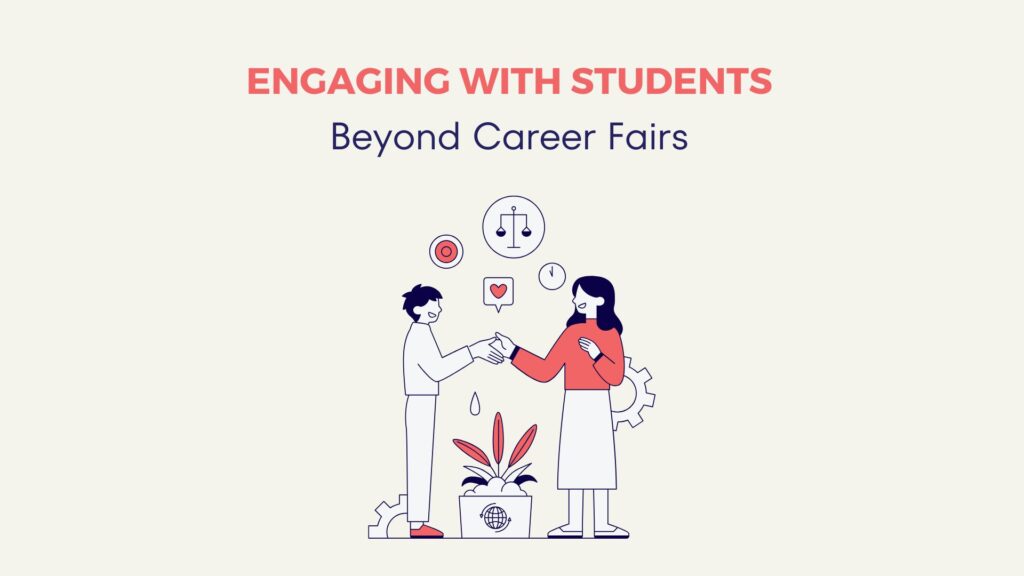 Engaging With Students Beyond Career Fairs 3