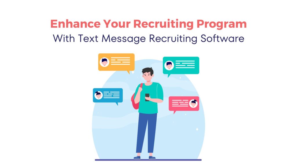 Enhance Your Recruiting Program With SMS for Recruitment 14