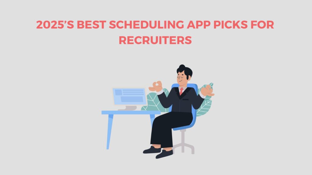 2025's Best Scheduling App Picks for Recruiters 28